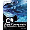 C# Game Programming door R. Schuller