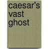 Caesar's Vast Ghost door Lawrence Durrell