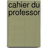 Cahier Du Professor door Anne-Christine Rice