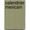 Calendrier Mexicain door douard De Jonghe
