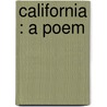 California : A Poem door Onbekend
