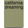 California Dreaming door Lawrence Donegan