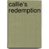 Callie's Redemption