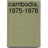 Cambodia, 1975-1978 door K. D. Jackson