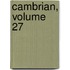 Cambrian, Volume 27