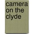 Camera On The Clyde