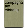 Campagna am Elbhang door Oliver Breitfeld