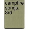 Campfire Songs, 3rd door Onbekend