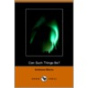 Can Such Things Be? door Lawrence Watt-Evans