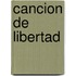 Cancion de Libertad