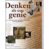 Denken als een genie door M.J. Gelb