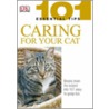Caring For Your Cat door Dk Publishing