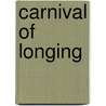 Carnival of Longing door Kristjana Gunnars