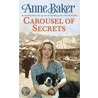 Carousel Of Secrets door Anne Baker