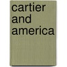 Cartier and America door Martin Chapman