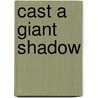 Cast A Giant Shadow door John Kleiman