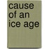Cause of an Ice Age