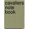 Cavaliers Note Book door Captain Blundell