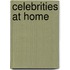 Celebrities at Home