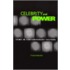 Celebrity and Power
