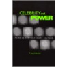 Celebrity and Power by P. David Marshall
