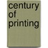 Century of Printing