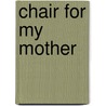 Chair For My Mother by Vera B. Williams