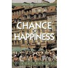 Chance Of Happiness door Janus Ivering