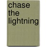 Chase The Lightning door Linda Winstead