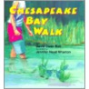 Chesapeake Bay Walk by David Owen Bell