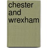 Chester And Wrexham door Onbekend