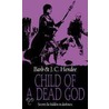 Child Of A Dead God by J.C. Henderson