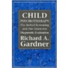 Child Psychotherapy door Richard A. Gardner