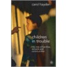 Children In Trouble by Carol Hayden