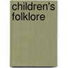 Children's Folklore door Peter C. Sutton