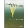 Christ and Creation door Colin E. Gunton
