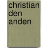 Christian Den Anden door Jenny Blicher-Clausen