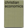 Christian Economics door Wilfrid Richmond Johnor