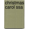 Christmas Carol Ssa door Onbekend