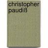 Christopher Paudiß door Onbekend