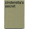 Cinderella's Secret by Rh Disney