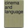Cinema and Language door Stephen Heath