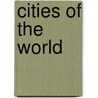 Cities of the World by Stanley D. Brunn