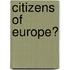 Citizens Of Europe?