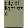 City Of Light Sts C by Jeff Hecht