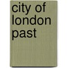 City Of London Past door Richard Tames