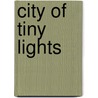 City Of Tiny Lights by Patrick Neate