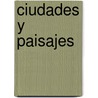 Ciudades y Paisajes door Juvenal Anzola