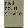 Civil Court Service by Rt Hon Lrd Saville of Newdigate