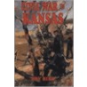 Civil War In Kansas door Roy Bird
